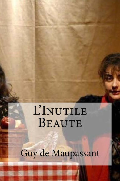 L'Inutile Beaute (French Edition)