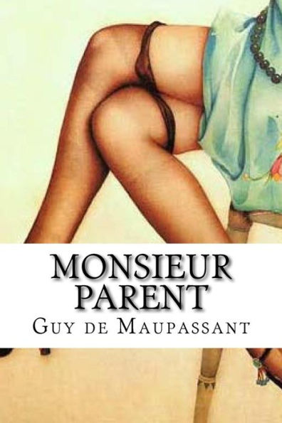 Monsieur Parent (French Edition) - 9781533209429