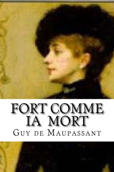 Fort Comme Ia Mort (French Edition)
