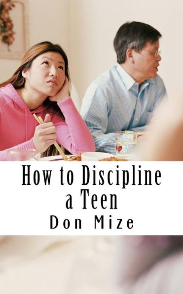 How To Discipline A Teen