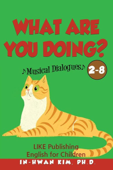 What Are You Doing? Musical Dialogues: English For Children Picture Book 2-8
