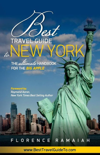 Best Travel Guide To New York: The Ultimate Handbook For The Big Apple