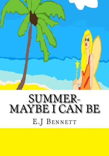 Summer- Maybe I Can Be: The Seasonal Fairies