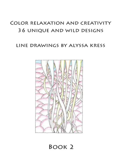 Color Creativity And Relaxation Book 2