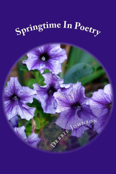 Springtime In Poetry: And Other Favorites