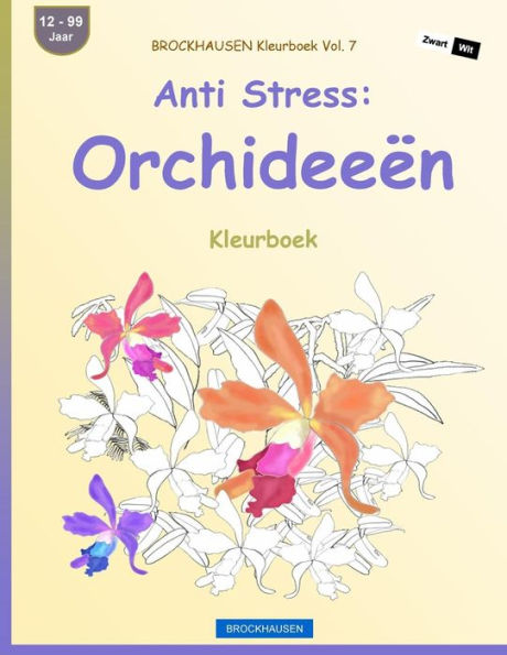 Brockhausen Kleurboek Vol. 7 - Anti Stress: Orchideeën: Kleurboek (Dutch Edition)