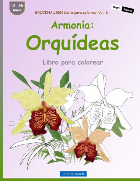 Brockhausen Libro Para Colorear Vol. 6 - Armonía: Orquídeas: Libro Para Colorear (Spanish Edition)