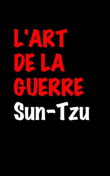 L'Art De La Guerre (French Edition) - 9781533252029