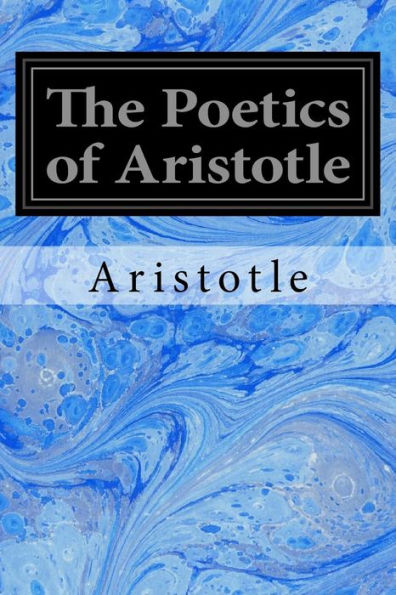 The Poetics Of Aristotle - 9781533253118