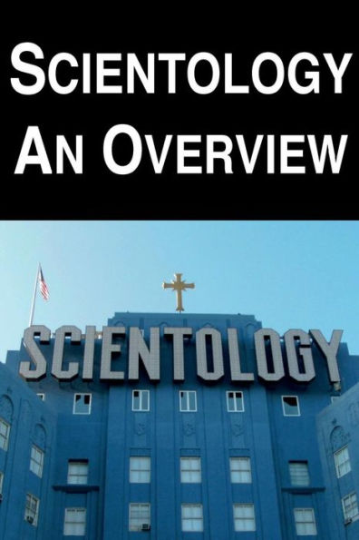 Scientology: An Overview