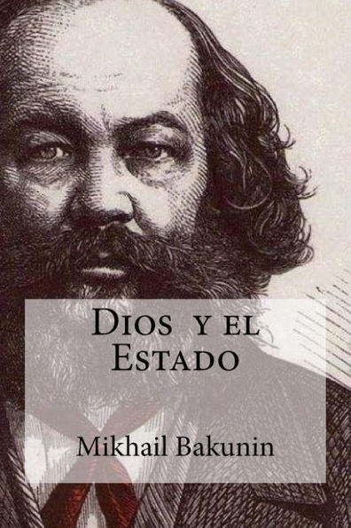 Dios Y El Estado (Spanish Edition) - 9781533268907