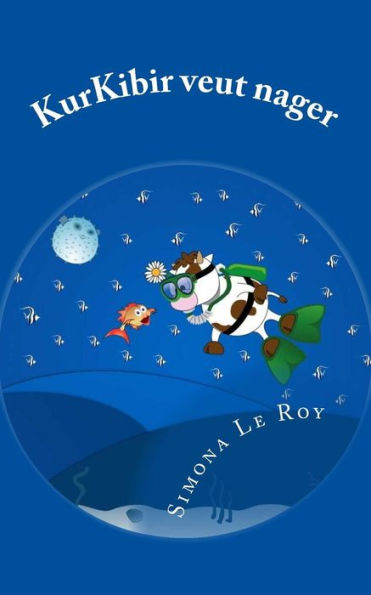Kurkibir Veut Nager (French Edition)