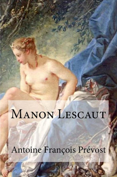 Manon Lescaut (French Edition) - 9781533272775