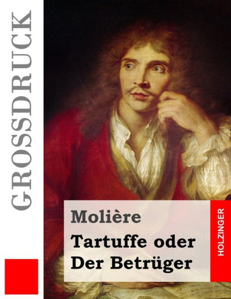 Tartuffe Oder Der Betrüger (German Edition)