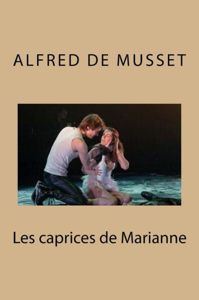 Les Caprices De Marianne (French Edition)