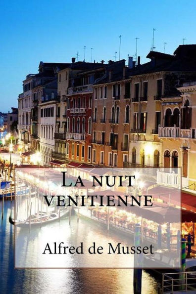La Nuit Venitienne (French Edition)
