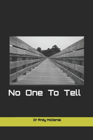 No One To Tell