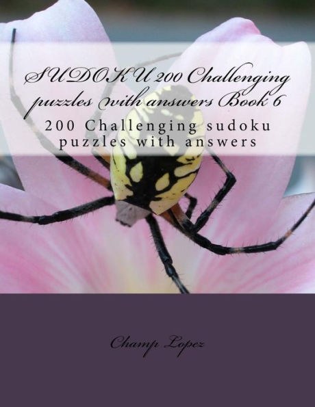 Sudoku 200 Challenging Puzzles With Answers Book 6: 200 Challenging Sudoku Puzzles With Answers