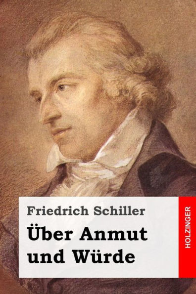 Uber Anmut Und WUrde (German Edition)
