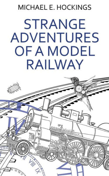 Strange Adventures Of A Model Railway