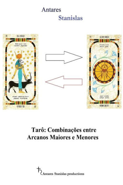 Taro Combinacoes Entre Arcanos Maiores E Menores (Portuguese Edition)