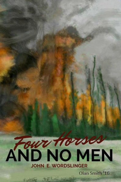 Four Horses & No Men (Olan L. Smith Art Edition)