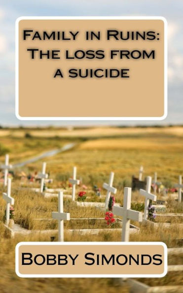 Family In Ruins: The Loss From A Suicide
