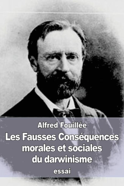 Les Fausses ConsEquences Morales Et Sociales Du Darwinisme (French Edition)
