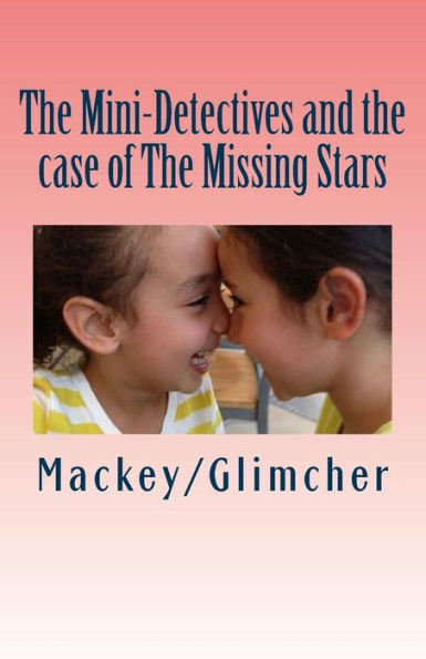 The Mini-Detectives And The Case Of The Missing Stars