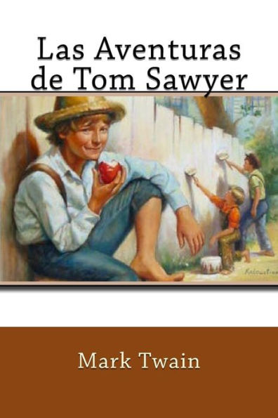 Las Aventuras De Tom Sawyer (Spanish Edition) - 9781533312044