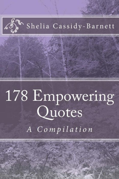 178 Empowering Quotes: A Compilation