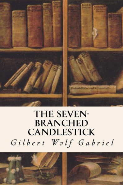 The Seven-Branched Candlestick - 9781533333575