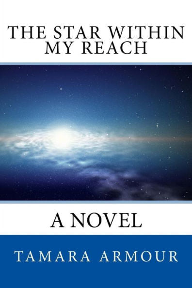 The Star Within My Reach: A Novel