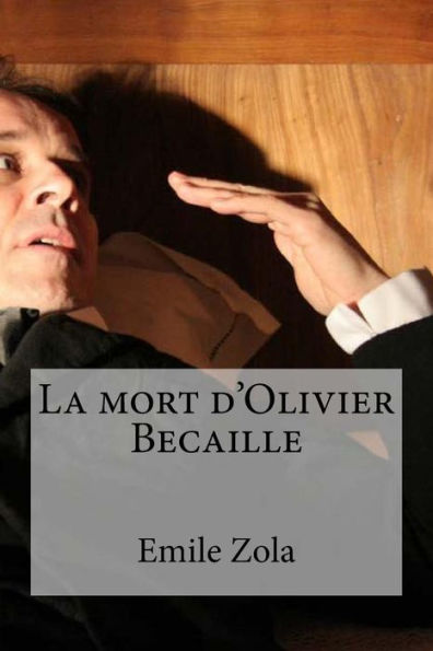 La Mort D'Olivier Becaille (French Edition)
