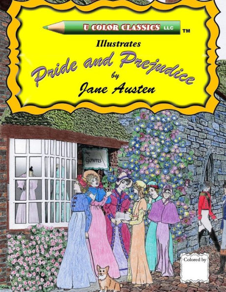 U Color Classics Illustrates Pride And Prejudice By Jane Austen (Jane Austen Coloring Books)