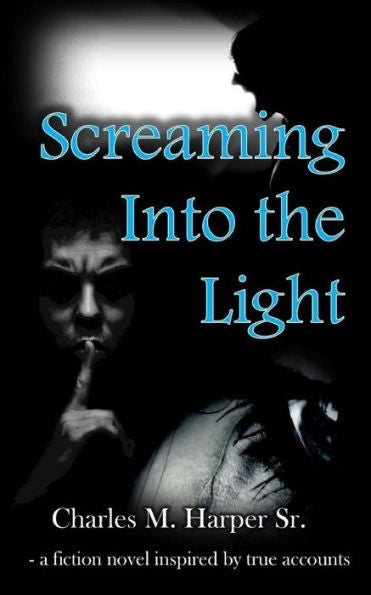 Screaming Into The Light