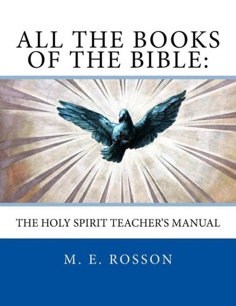 All The Books Of The Bible: The Holy Spirit Teacher's Manual