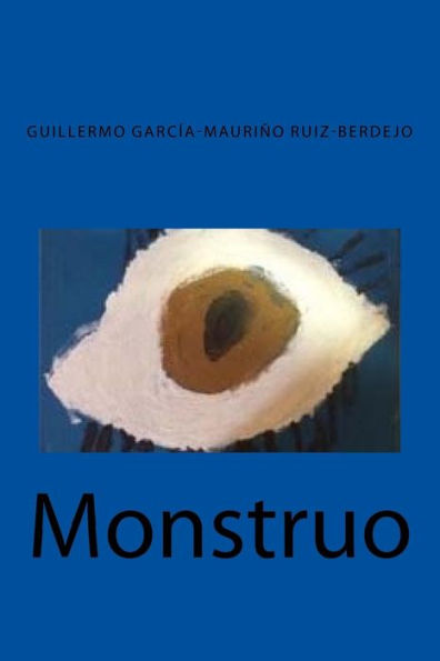 Monstruo (Spanish Edition)
