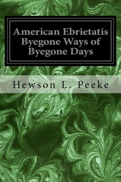 American Ebrietatis Byegone Ways Of Byegone Days