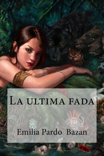 La Ultima Fada (Spanish Edition) - 9781533359889