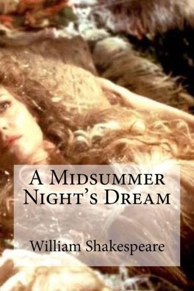 A Midsummer Night's Dream - 9781533363497