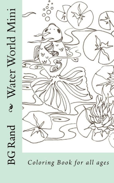 Water World Mini: Coloring Book For All Ages