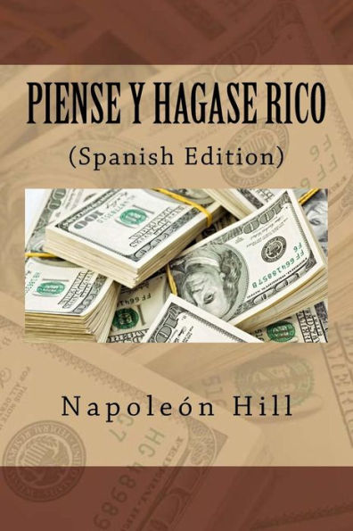 Piense Y Hagase Rico (Spanish Edition) - 9781533366368