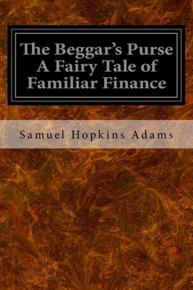The Beggar's Purse A Fairy Tale Of Familiar Finance