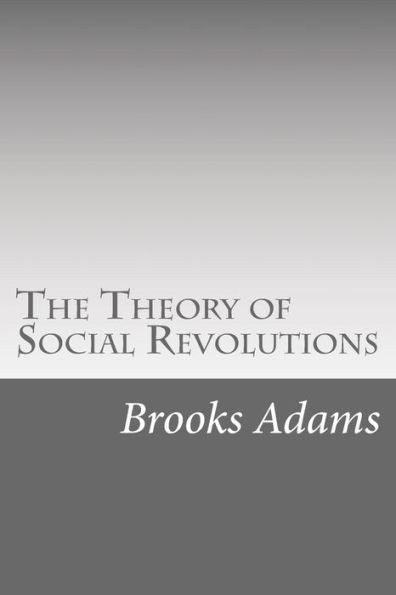 The Theory Of Social Revolutions