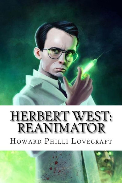 Herbert West: Reanimator - 9781533388858