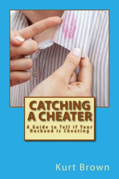 Catching A Cheater: A Guide To Tell If Your Husband Is Cheating