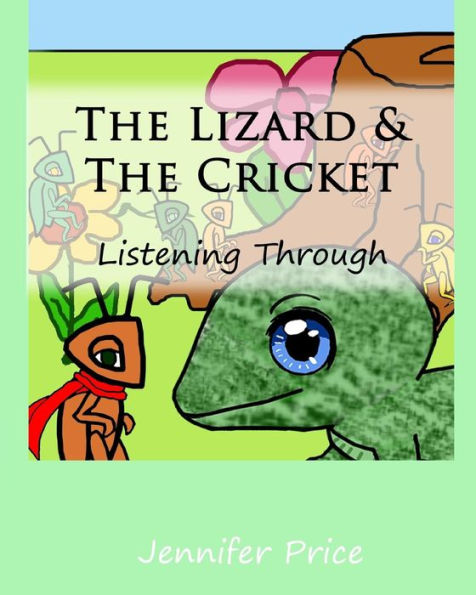 The Lizard & The Cricket: Listening Through (The Life Skills Collection)