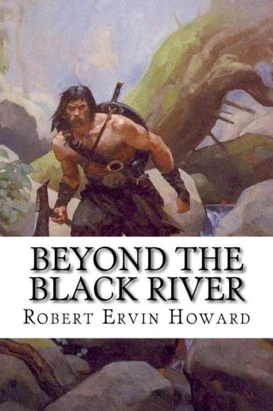 Beyond The Black River - 9781533412485