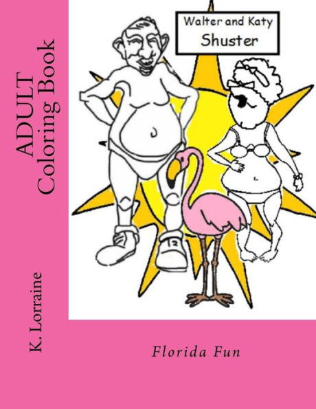 Adult Coloring Book: Florida Fun (The Misadventures Of Walter And Katy Shuster)